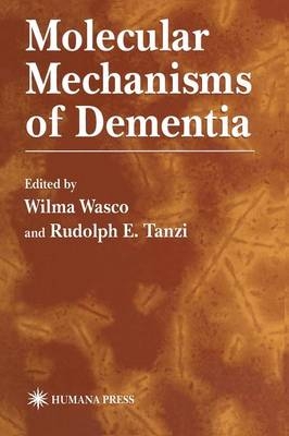 Molecular Mechanisms of Dementia - 