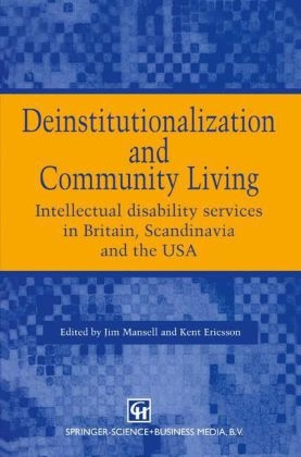 Deinstitutionalization and Community Living -  Kent Ericsson,  Jim Mansell