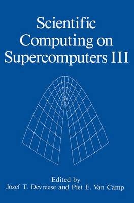 Scientific Computing on Supercomputers III - 