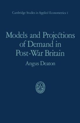 Models and Projections of Demand in Post-War Britain -  Angus Deaton