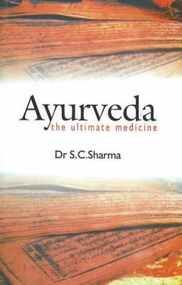 Ayurveda - S. C. Sharma