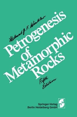 Petrogenesis of Metamorphic Rocks -  H.G.F. Winkler