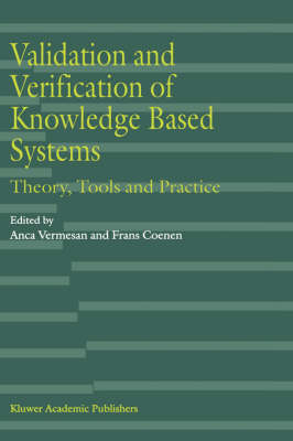 Validation and Verification of Knowledge Based Systems - 