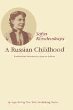 Russian Childhood -  S. Kovalevskaya