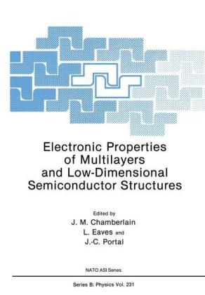 Electronic Properties of Multilayers and Low-Dimensional Semiconductor Structures - 
