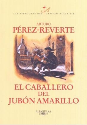 El caballero del jubon amarillo - Arturo Perez-Reverte