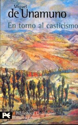 En torno al casticismo - Miguel de Unamuno