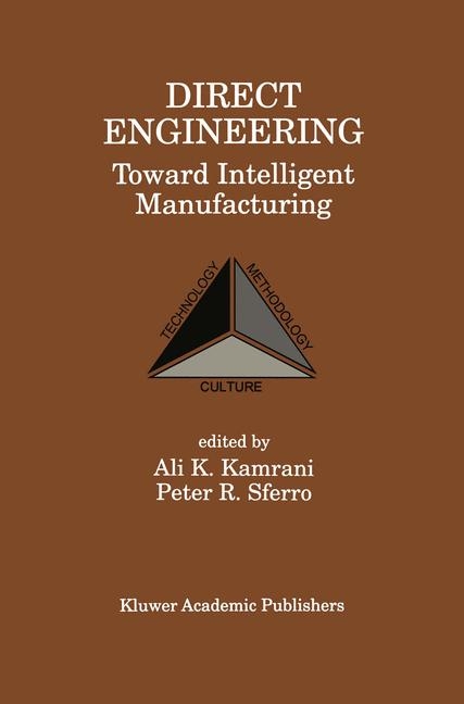 Direct Engineering: Toward Intelligent Manufacturing - 