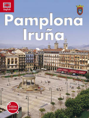 Pamplona and Iruna - Antiono Ihurralde