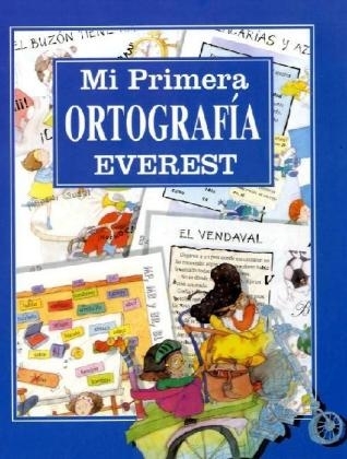 Mi Primera Ortografia Everest - Blanca Calle