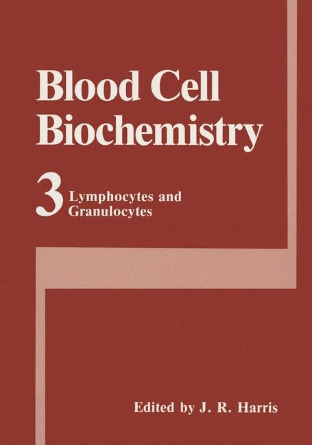 Blood Cell Biochemistry Volume 3 - 