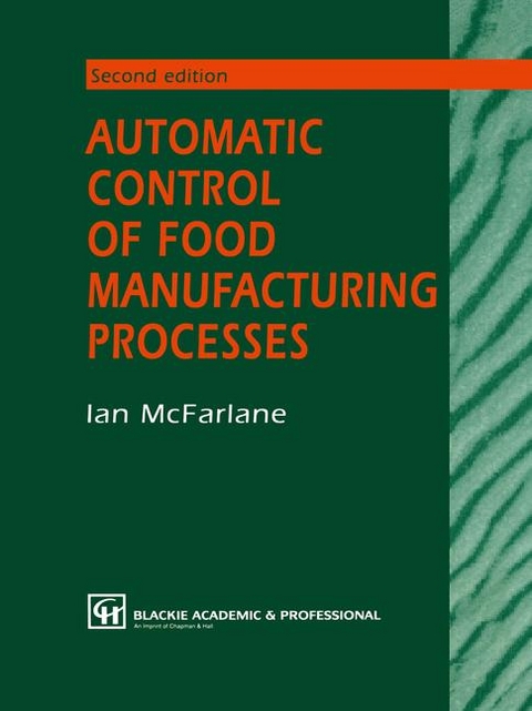 Automatic Control of Food Manufacturing Processes -  I. McFarlane