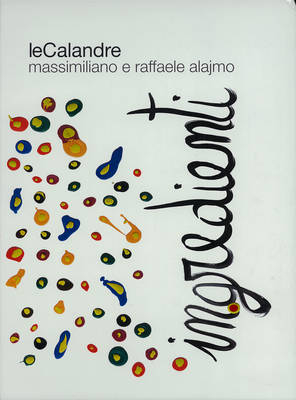 Ingredienti - Massimiliano Alajmo, Raffaele Alajmo