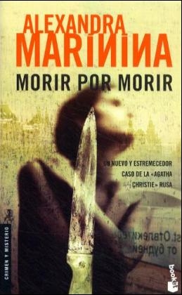 Morir por morir - Alexandra Marinina