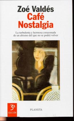 Cafe Nostalgia - Zoe Valdes