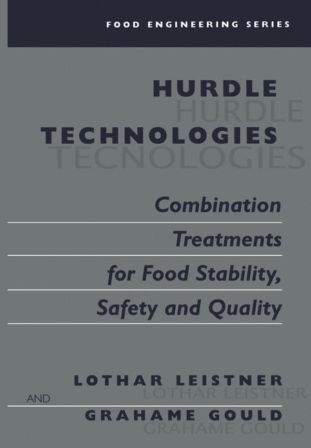 Hurdle Technologies: Combination Treatments for Food Stability, Safety and Quality -  Grahame W. Gould,  Lothar Leistner