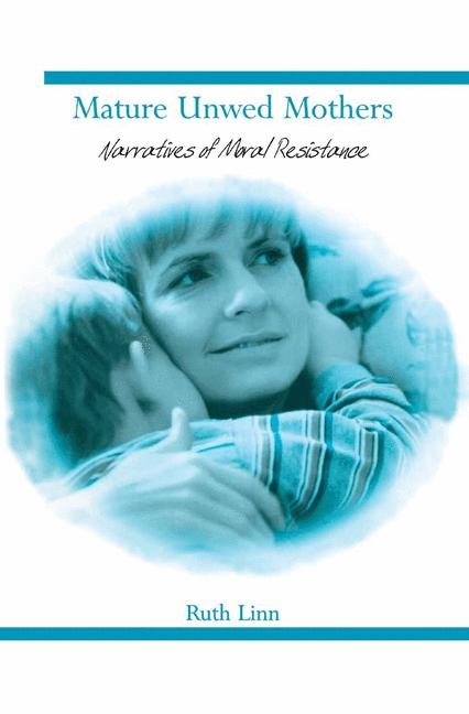 Mature Unwed Mothers -  Ruth Linn