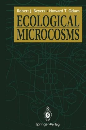 Ecological Microcosms -  Robert J. Beyers,  Howard T. Odum