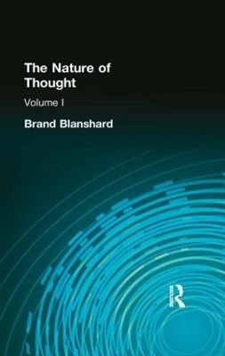 The Nature of Thought - Brand Blanshard