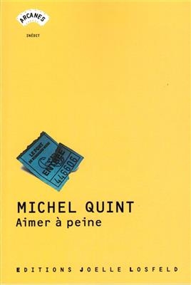 Aimer a peine - Michel Quint