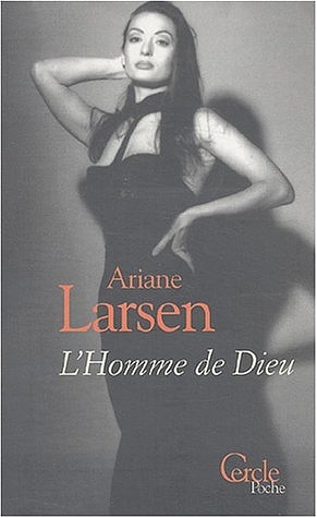 L' Homme de Dieu - Ariane Larsen