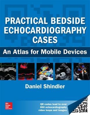 Practical Bedside Echocardiography Cases - Daniel Shindler