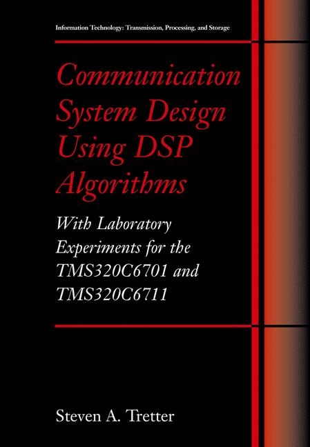 Communication System Design Using DSP Algorithms -  Steven A. Tretter