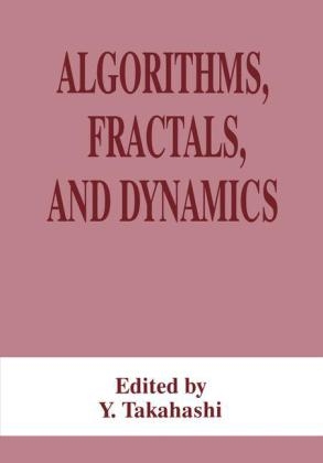 Algorithms, Fractals, and Dynamics - 