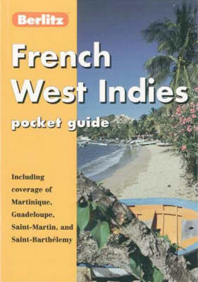 French West Indies Berlitz Pocket Guide -  Berlitz Guides