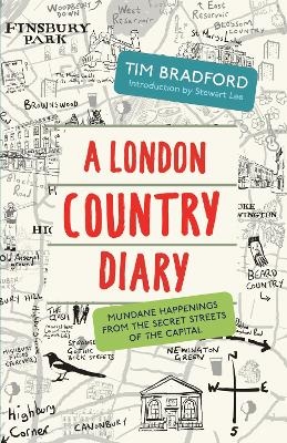 A London Country Diary - Tim Bradford