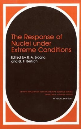 Response of Nuclei under Extreme Conditions -  G.F. Bertsch,  R.A. Broglia