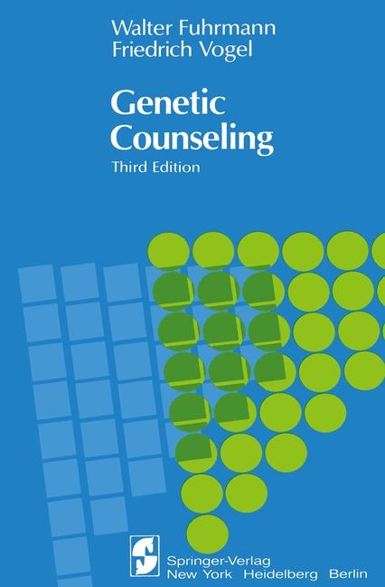 Genetic Counseling -  Walter Fuhrmann,  Friedrich Vogel