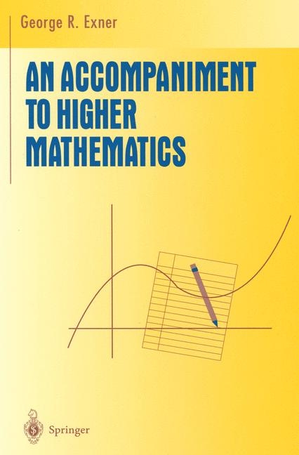 Accompaniment to Higher Mathematics -  George R. Exner