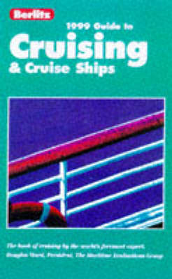 Berlitz Complete Guide to Cruising and Cruise Ships - Douglas Ward