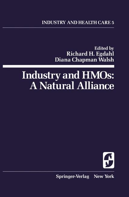 Industry and HMOs: A Natural Alliance - 