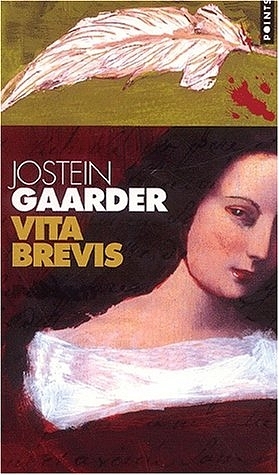 Vita Brevis. Lettre de Floria Aemilia Aur'le Augustin - Jostein Gaarder