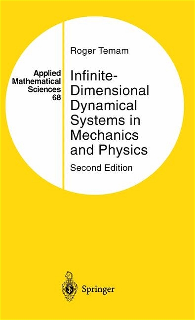 Infinite-Dimensional Dynamical Systems in Mechanics and Physics -  Roger Temam