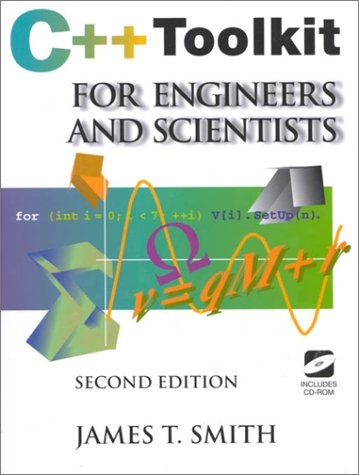 C++ Toolkit for Engineers and Scientists -  James T. Smith