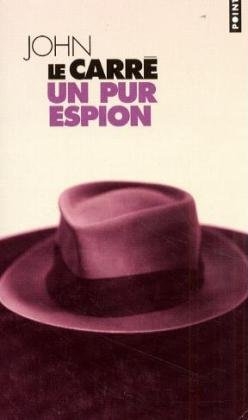 Un Pur Espion - John Le Carre