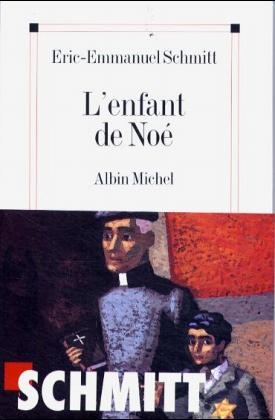 Enfant de Noe (L') - Eric-Emmanuel Schmitt