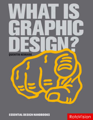 What is Graphic Design? - Quentin Newark