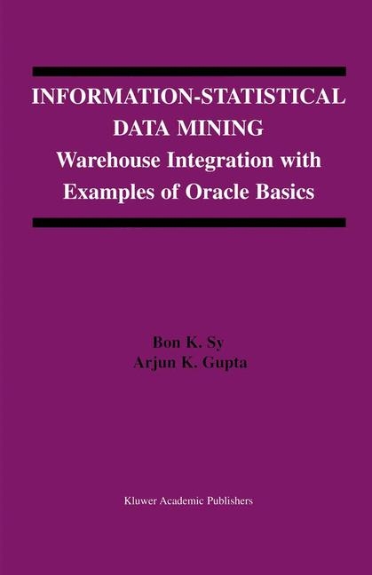 Information-Statistical Data Mining -  Arjun K. Gupta,  Bon K. Sy