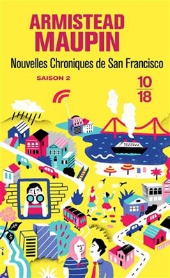 Nouvelles Chroniques de San Francisco - Armistead Maupin