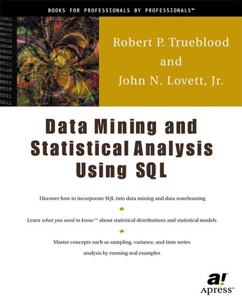 Data Mining and Statistical Analysis Using SQL -  John Lovett,  Robert P. Trueblood