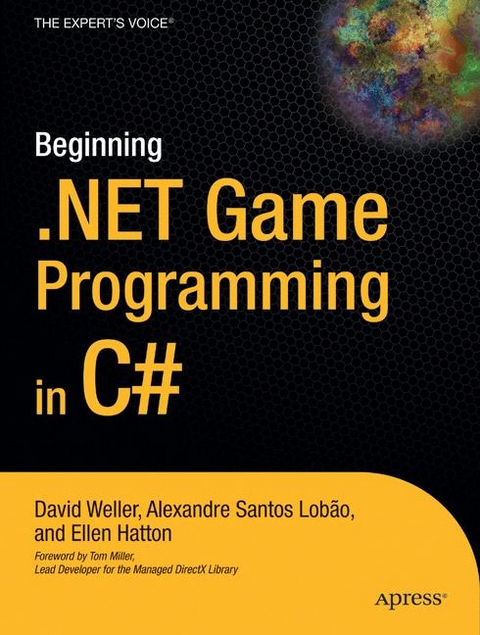 Beginning .NET Game Programming in C# -  Ellen Hatton,  Alexandre Santos Lobao,  David Weller