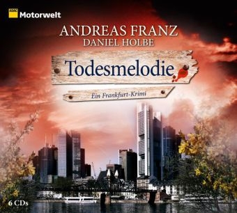 Todesmelodie - Andreas Franz, Daniel Holbe