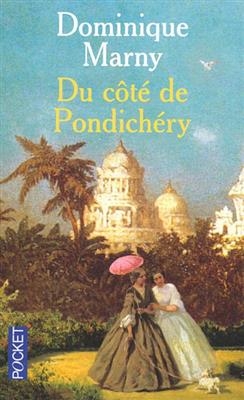 Du cote de Pondichery - Dominique Marny