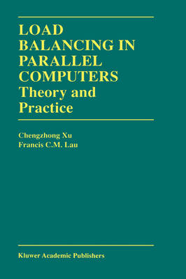 Load Balancing in Parallel Computers -  Francis C.M. Lau,  Chenzhong Xu