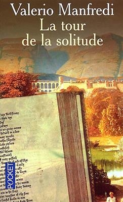 La tour de la solitude - Valerio M. Manfredi