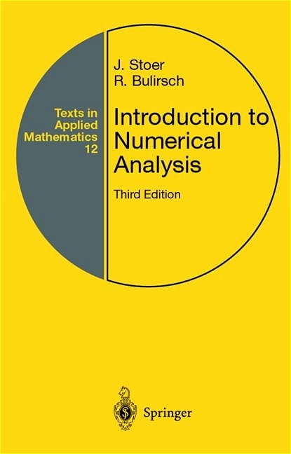 Introduction to Numerical Analysis -  R. Bulirsch,  J. Stoer